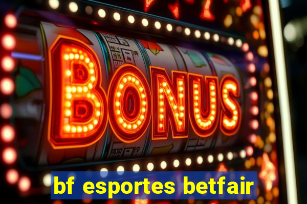 bf esportes betfair